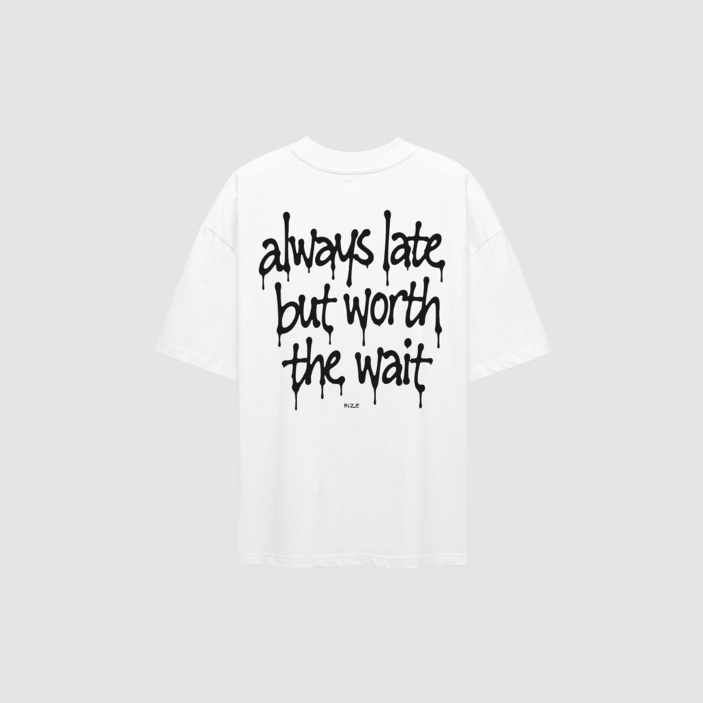 ALWAYS LATE TEE