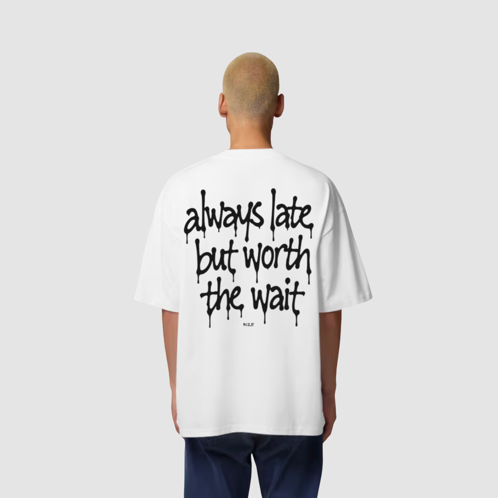 ALWAYS LATE TEE