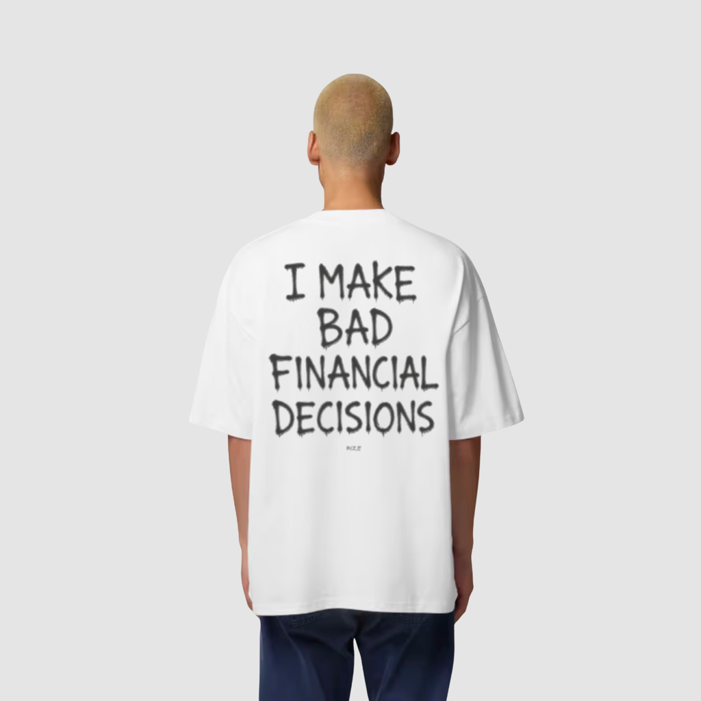 T-Shirt von RIZE mit Aufdruck: I Make Bad Financial Decisions