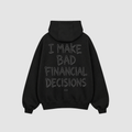 Hoodie von RIZE mit Aufdruck: I Make Bad Financial Decisions