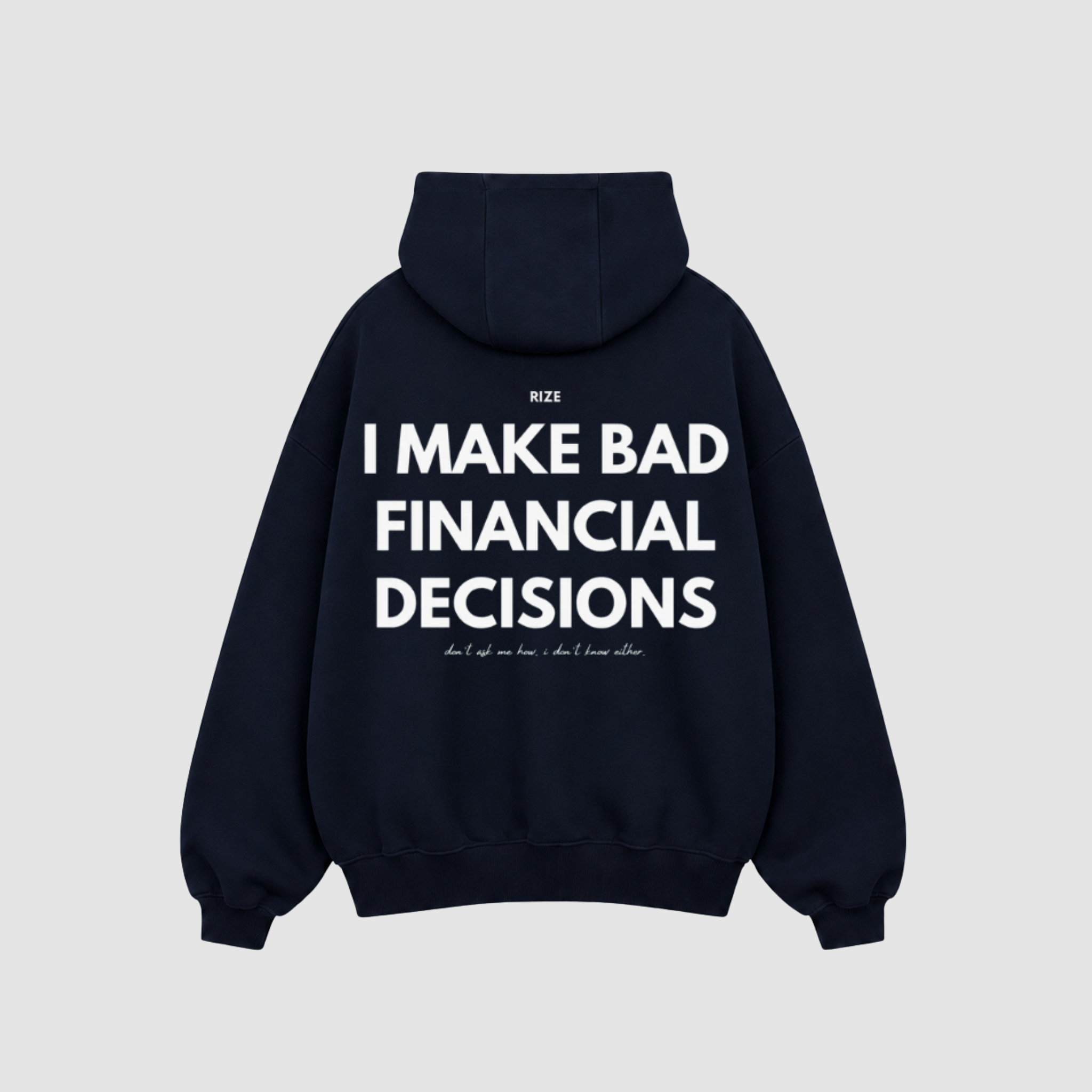 BAD DECISIONS HOODIE