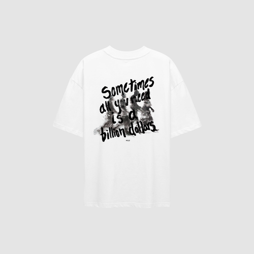 BILLION DOLLAR TEE