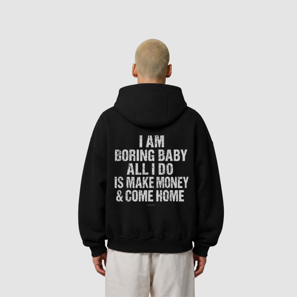 BORING BUT RICH HOODIE