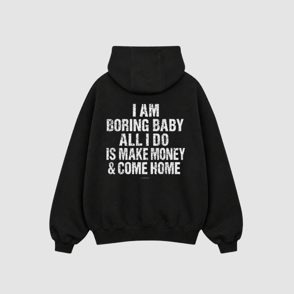 BORING BUT RICH HOODIE