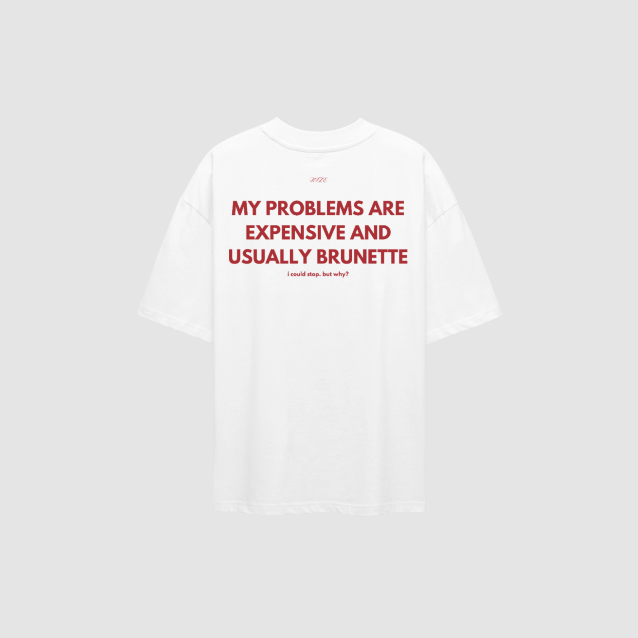 BRUNETTE PROBLEMS TEE