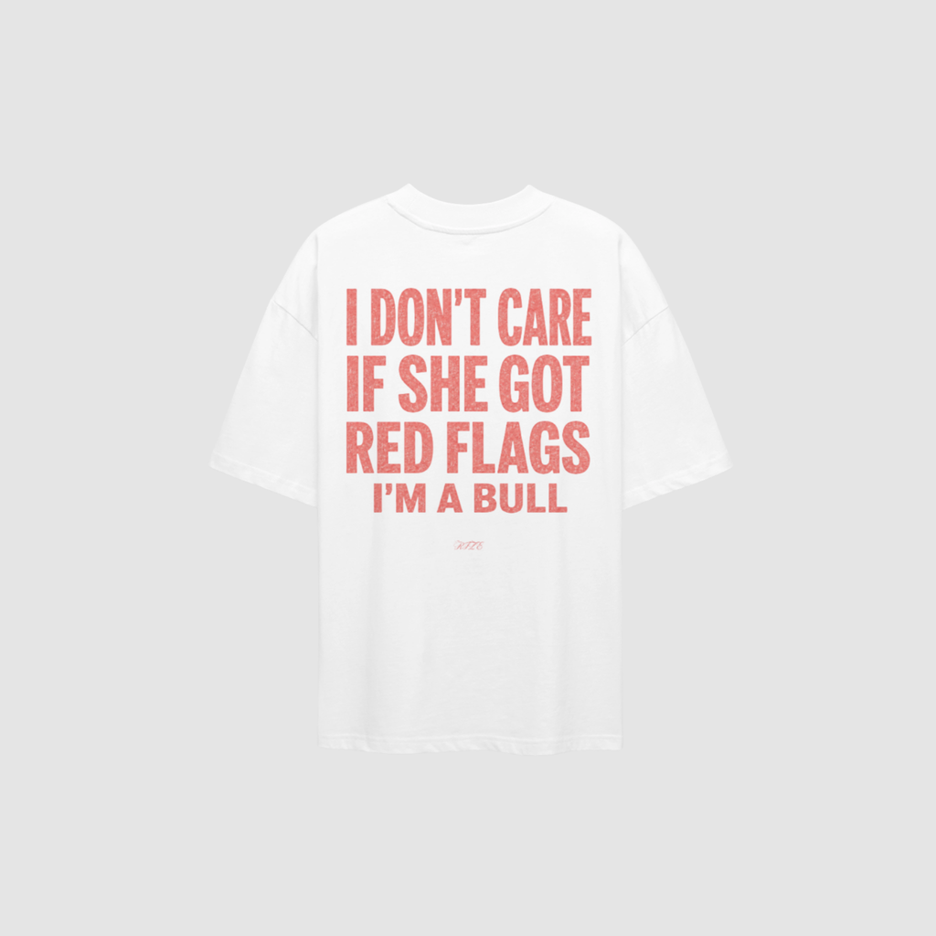 T-Shirt von RIZE mit Aufdruck: I Don't Care If She Got Red Flags, I'm A Bull