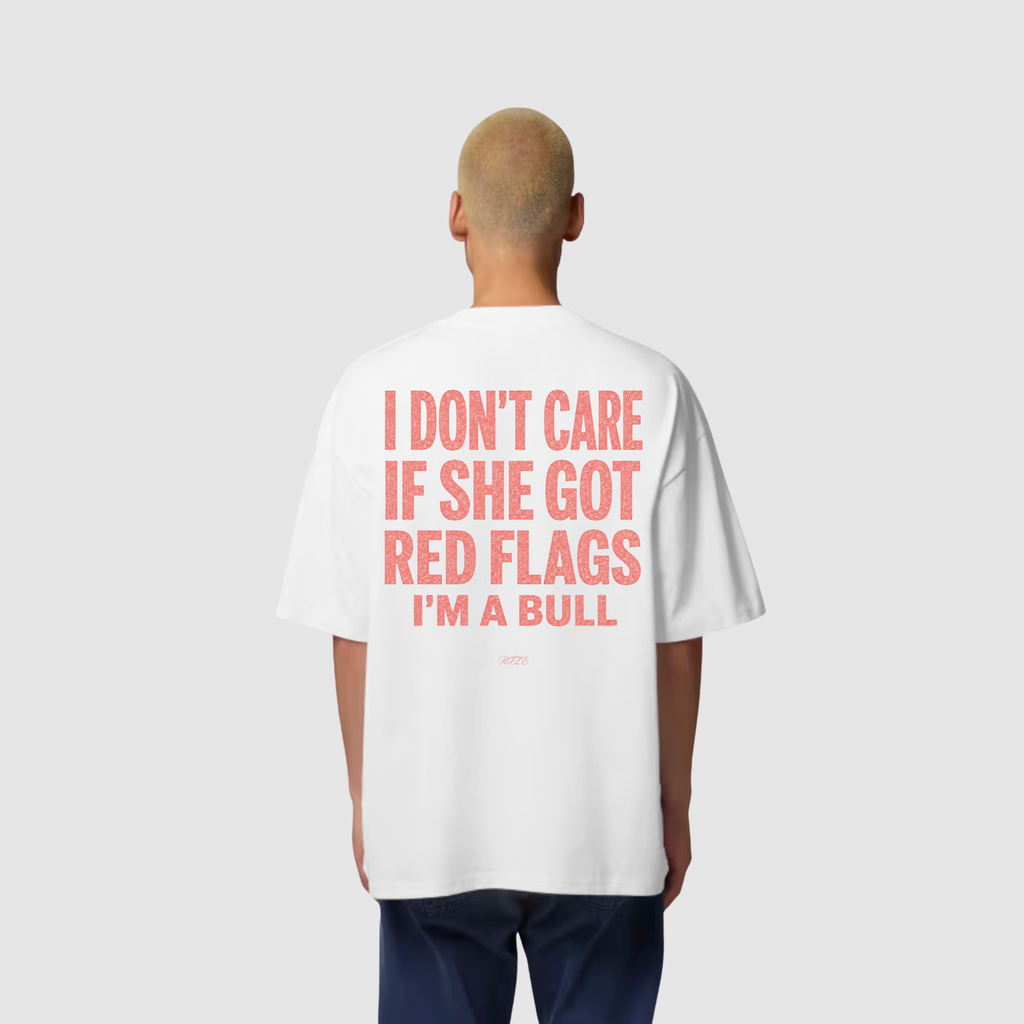 T-Shirt von RIZE mit Aufdruck: I Don't Care If She Got Red Flags, I'm A Bull