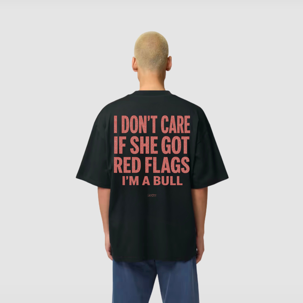 T-Shirt von RIZE mit Aufdruck: I Don't Care If She Got Red Flags, I'm A Bull