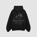 BUY STOCKS NOT TOYS HOODIE
