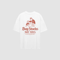BUY STOCKS NOT TOYS TEE