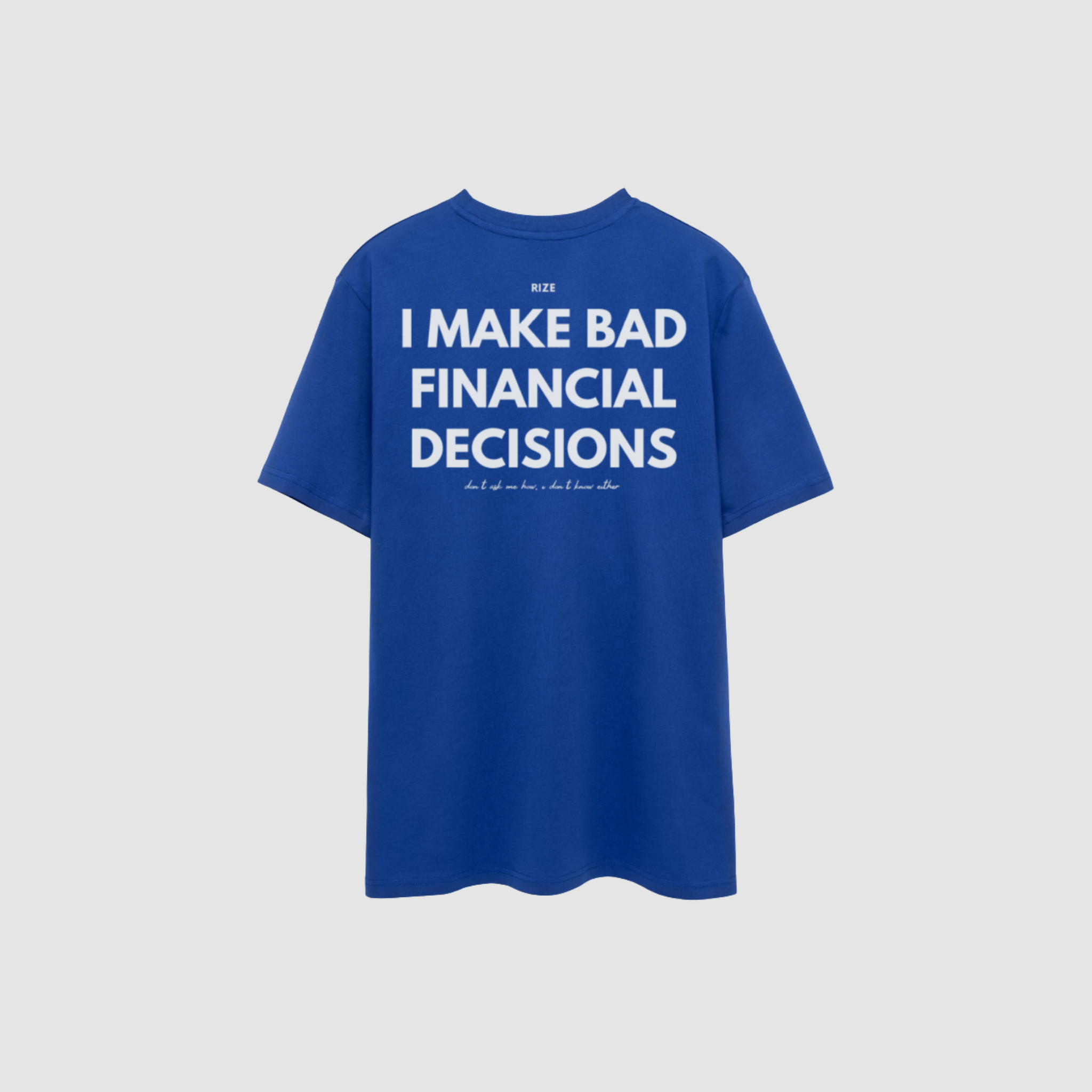 BAD DECISIONS REGULAR TEE