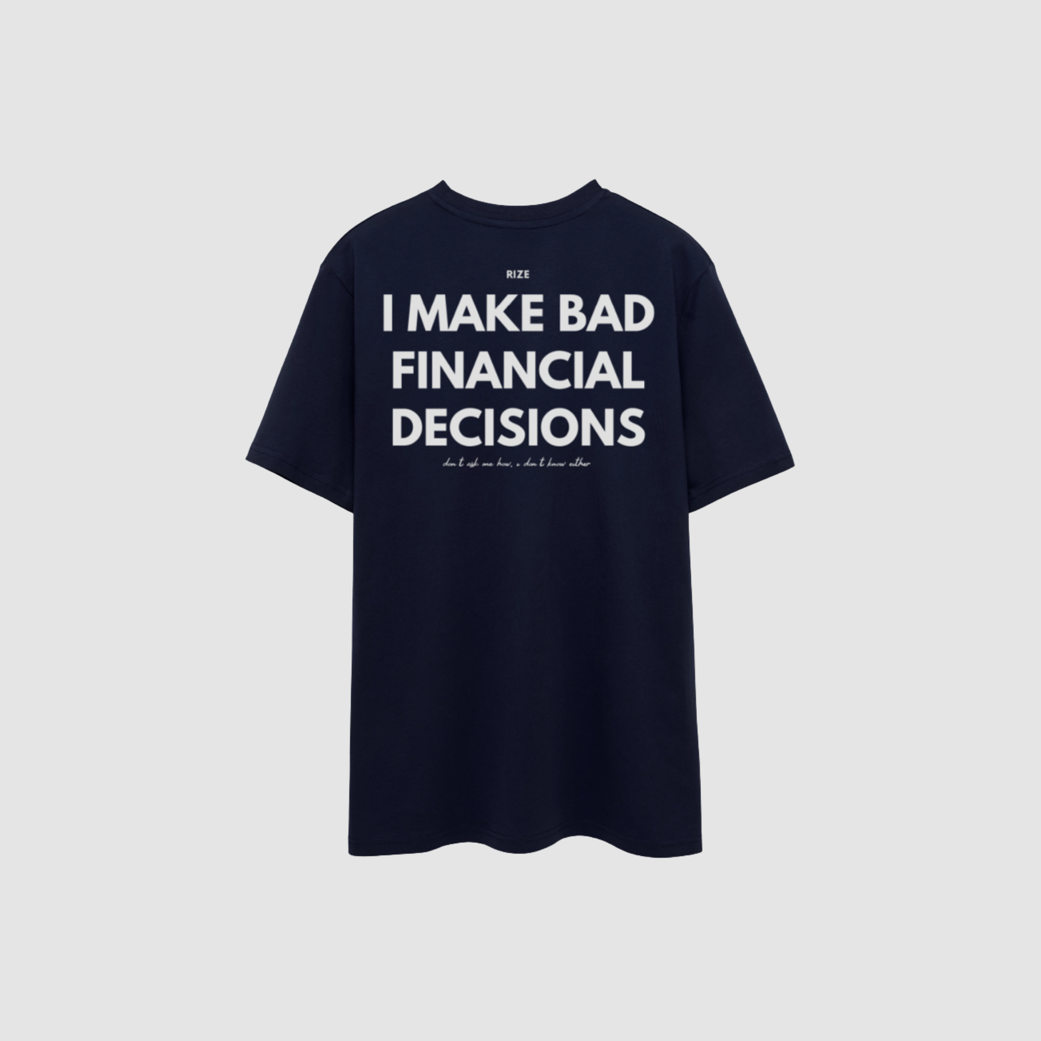 BAD DECISIONS REGULAR TEE