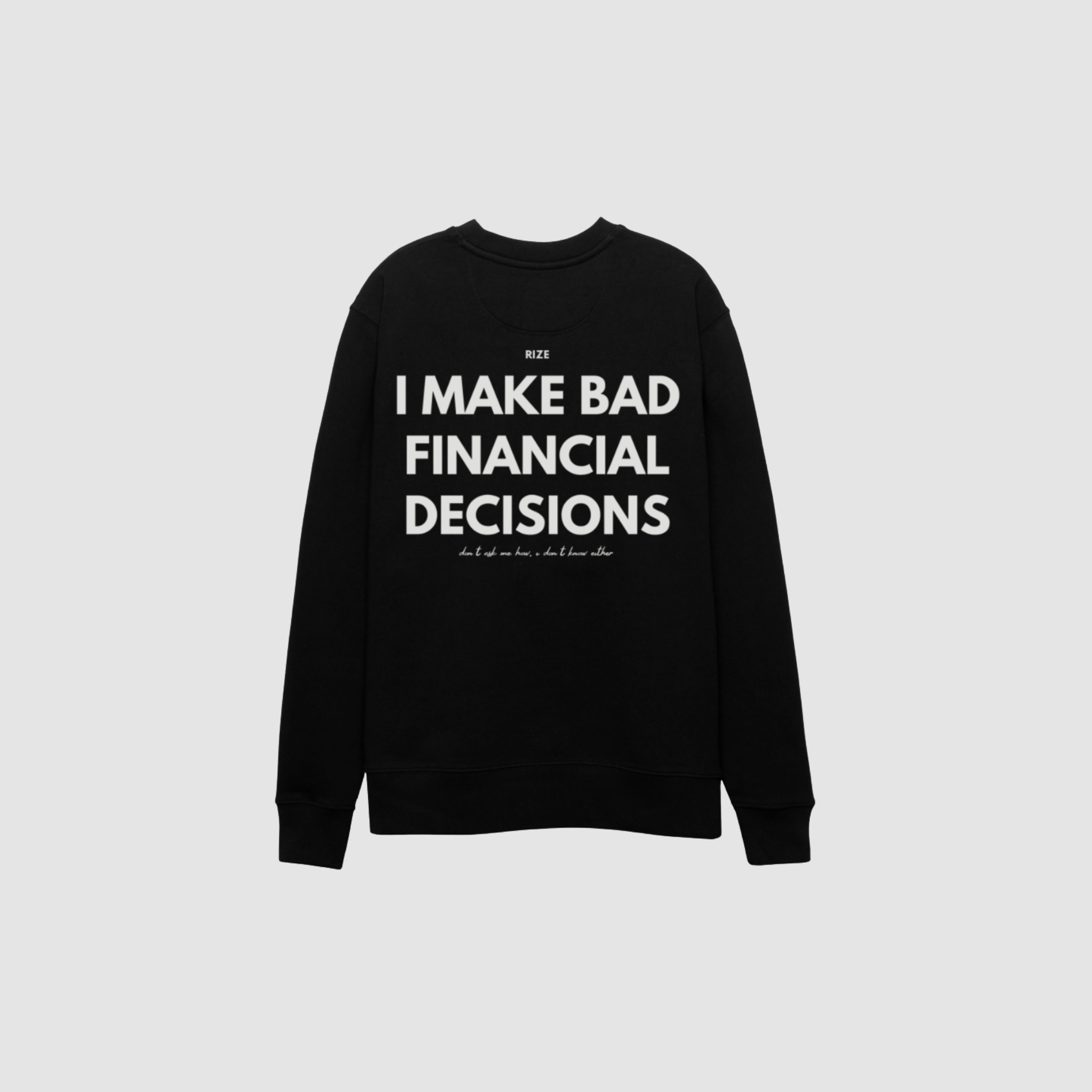 BAD DECISIONS SWEATER
