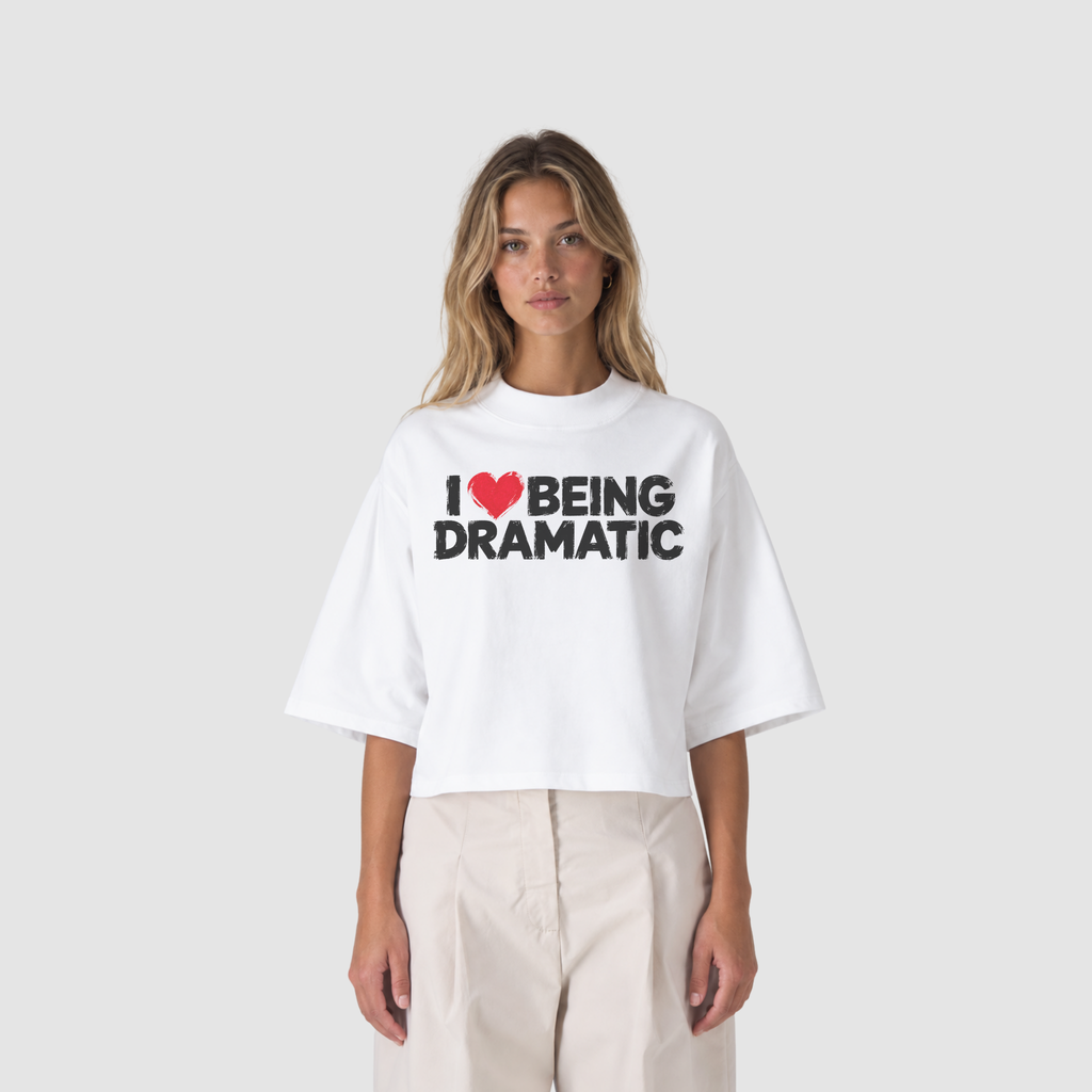 Boxy Tee von RIZE mit Aufdruck: I Love Being Dramatic