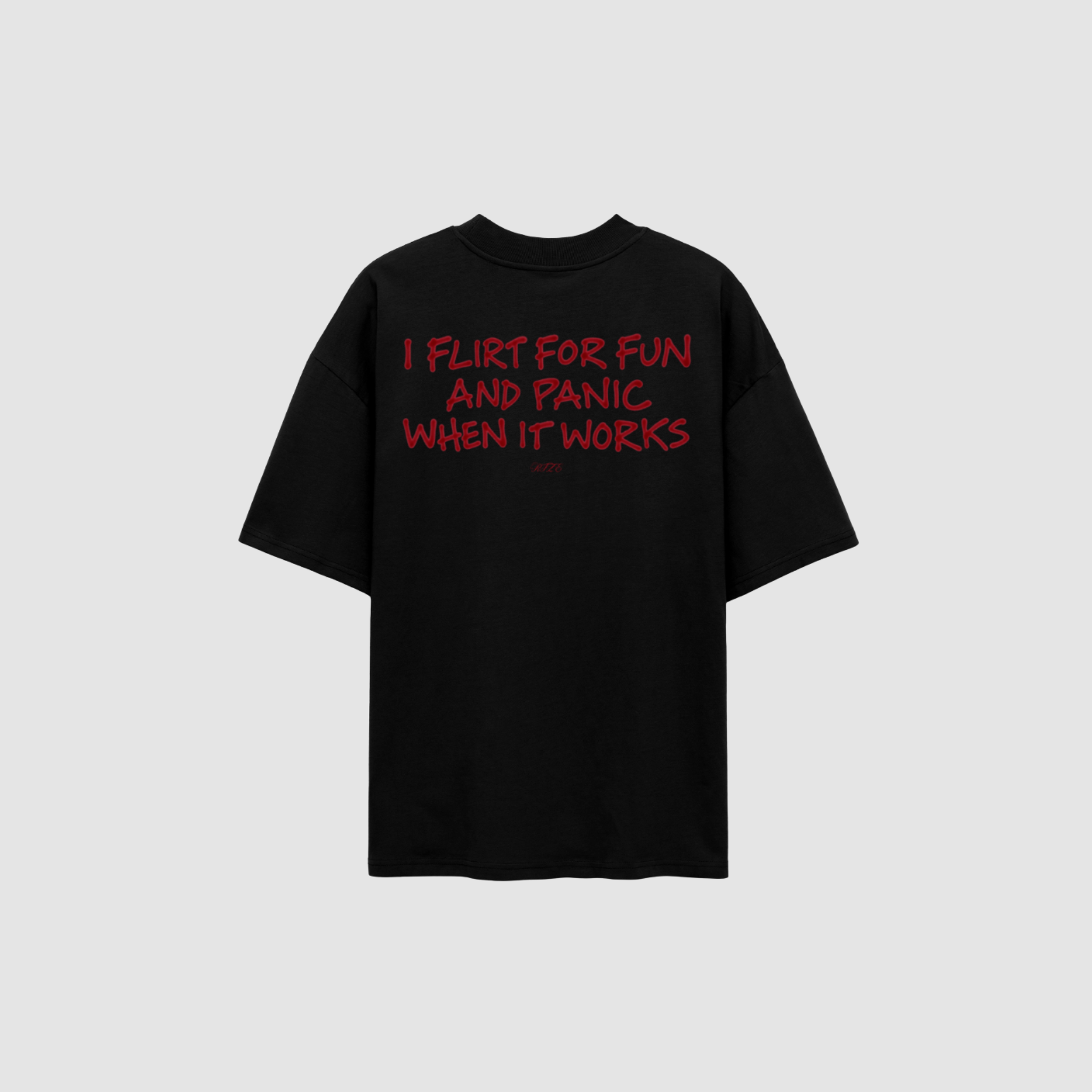 T-Shirt von RIZE mit Aufdruck: I Flirt For Fun And Panic When It Works