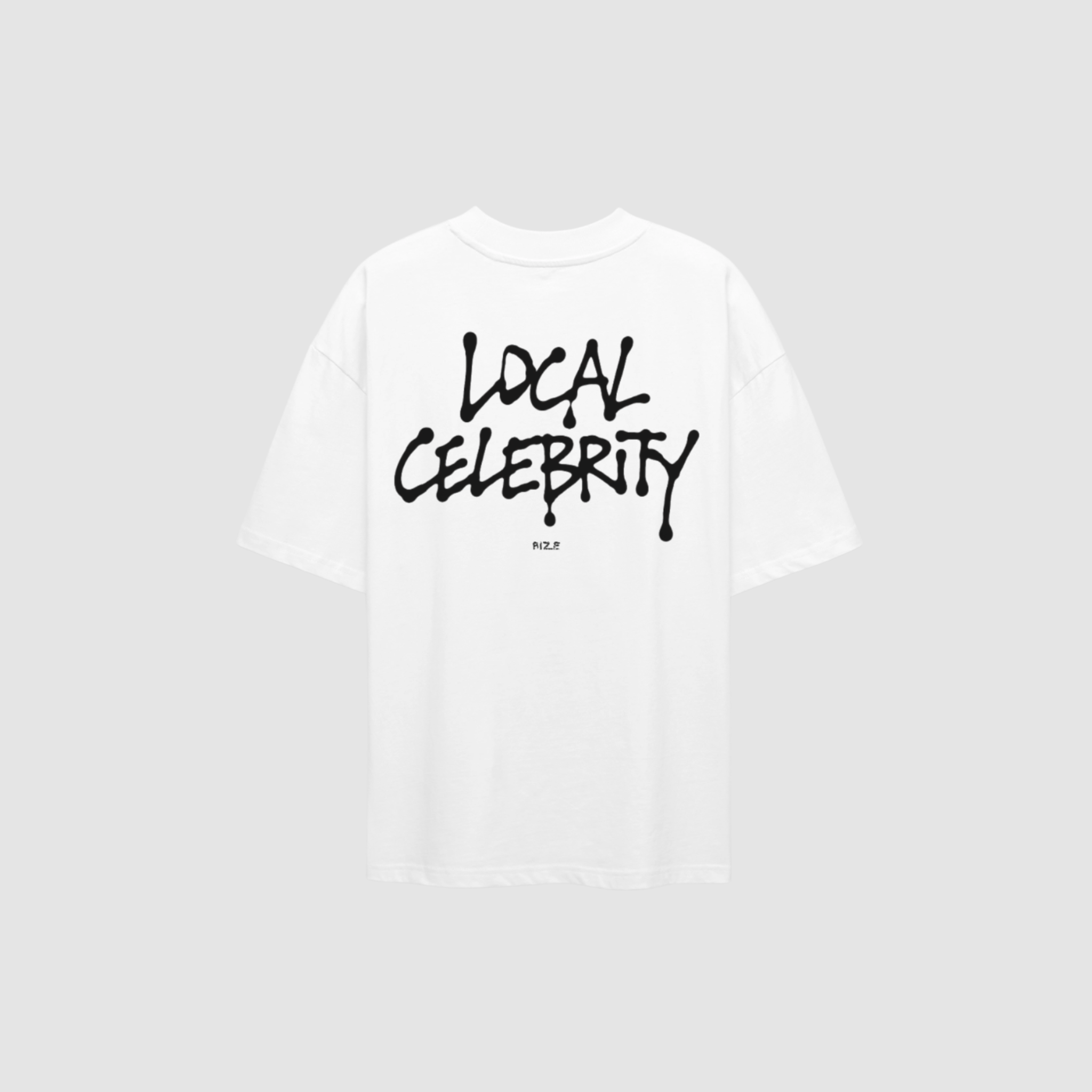 LOCAL CELEBRITY TEE