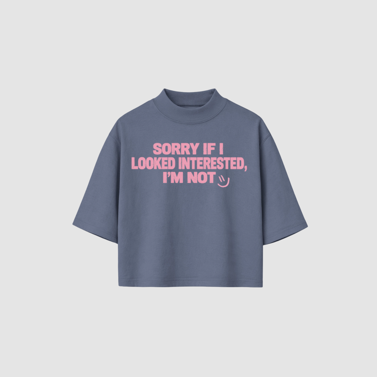 NOT INTERESTED BOXY TEE