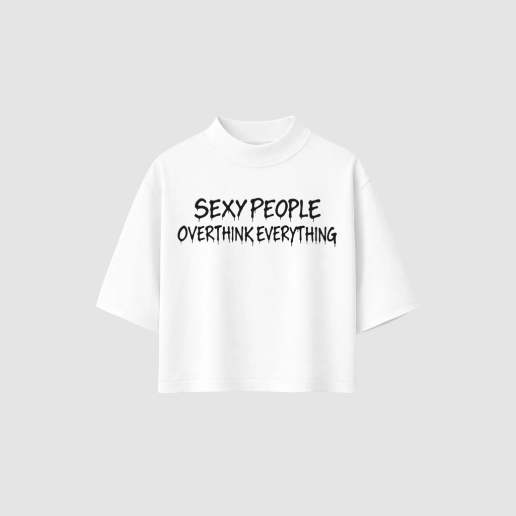 Boxy Tee von RIZE mit Aufdruck: Sexy People Overthink Everything