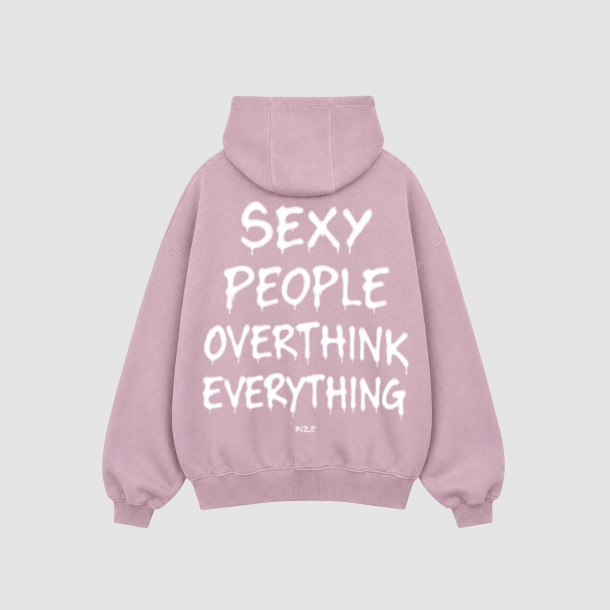 Hoodie von RIZE mit Aufdruck: Sexy People Overthink Everything