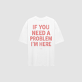 PROBLEM TEE