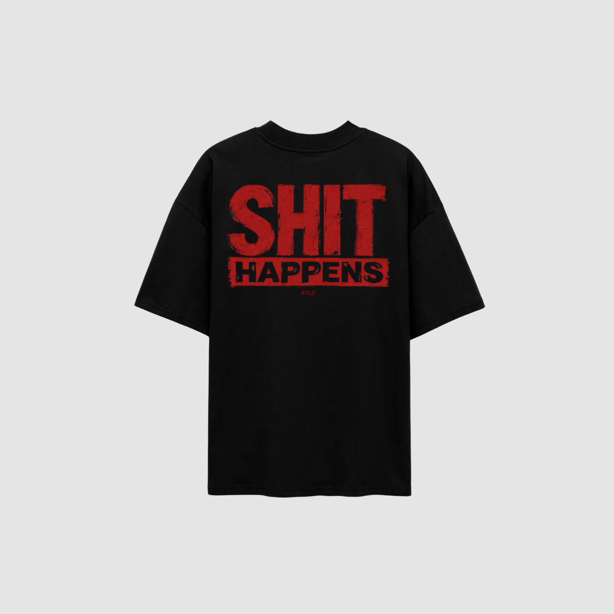 SHIT HAPPENS TEE