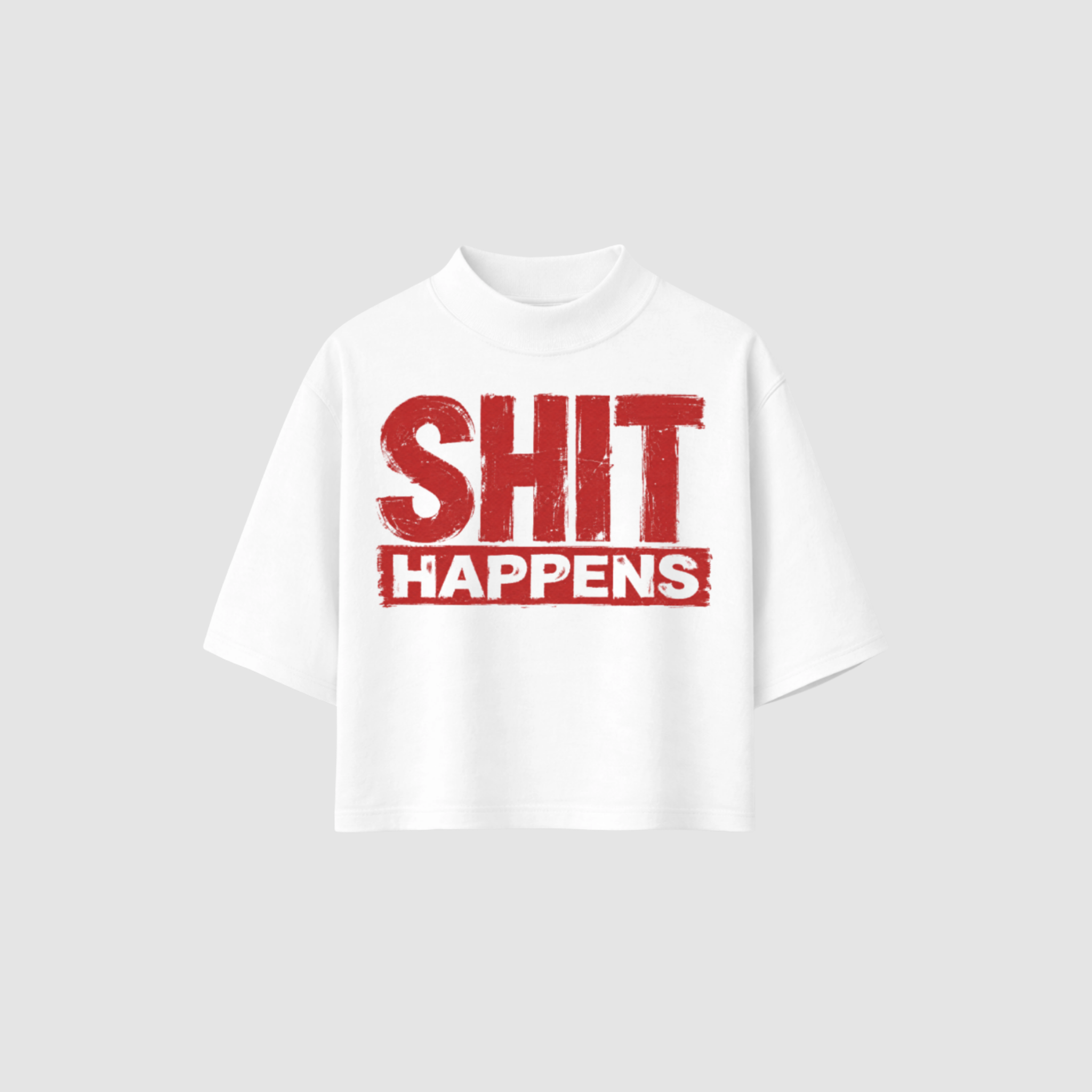 SHIT HAPPENS BOXY TEE