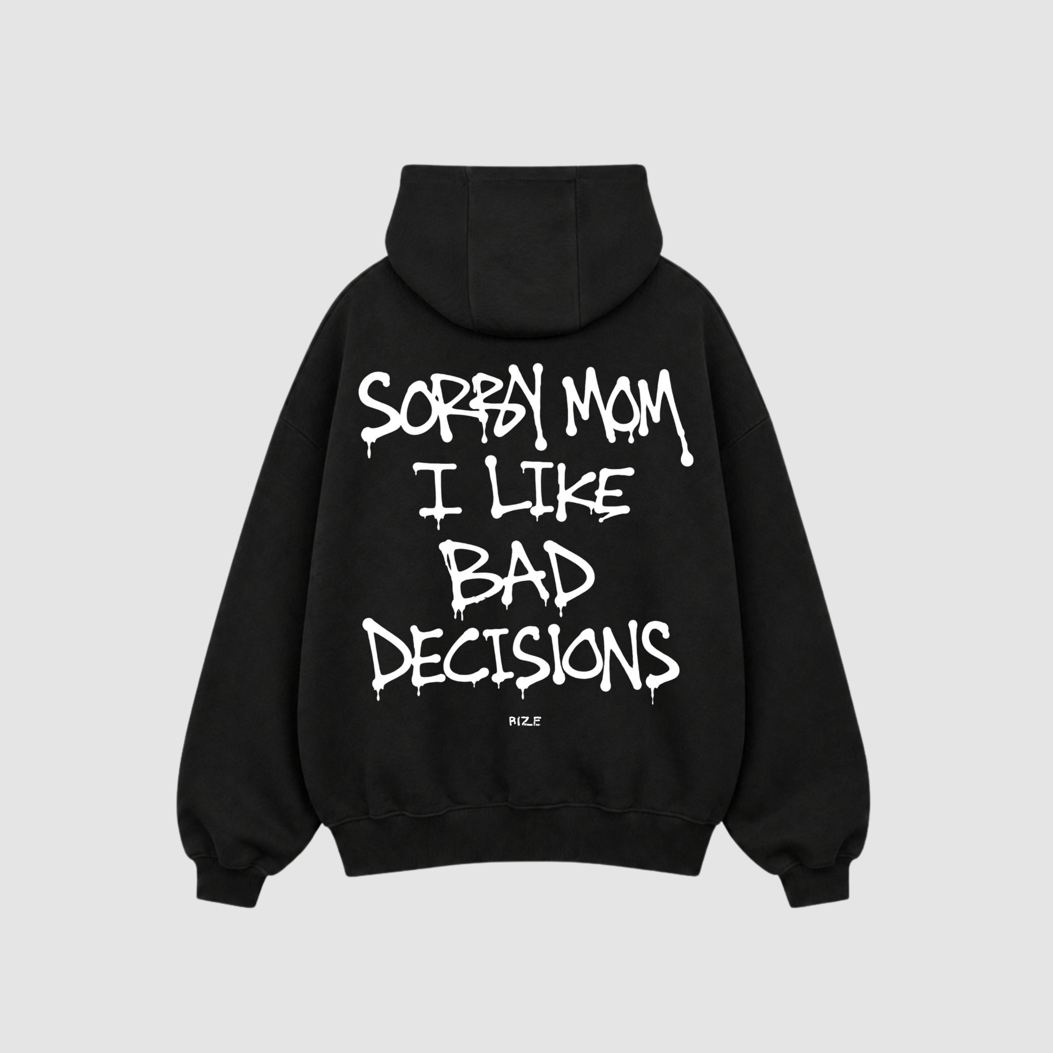 SORRY MOM HOODIE